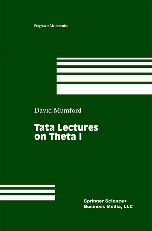 Book cover of Tata Lectures on Theta I (1983) (Progress in Mathematics #28)