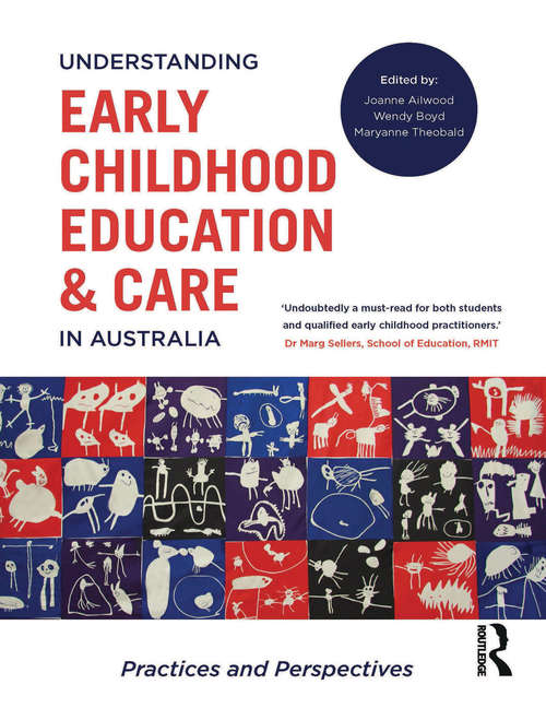 Book cover of Understanding Early Childhood Education and Care in Australia: Practices and perspectives