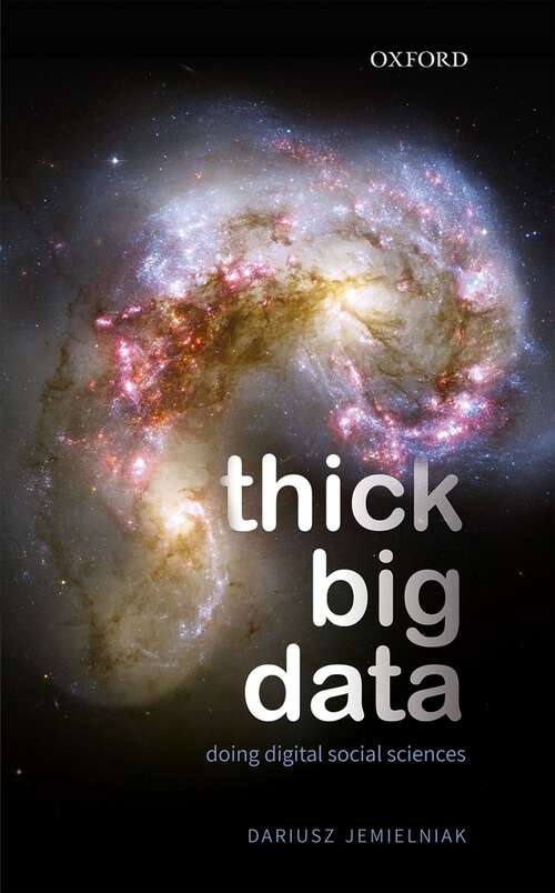 Book cover of Thick Big Data: Doing Digital Social Sciences