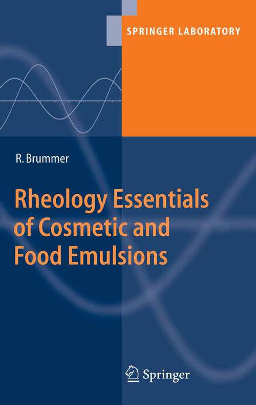 Book cover of Rheology Essentials of Cosmetic and Food Emulsions (2006) (Springer Laboratory)