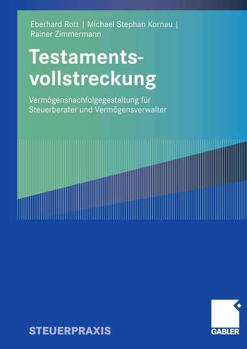 Book cover of Testamentsvollstreckung: Vermögensnachfolgegestaltung für Steuerberater und Vermögensverwalter (2008)