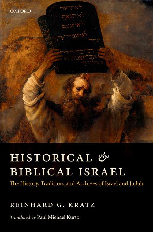 Book cover of Historical and Biblical Israel: The History, Tradition, and Archives of Israel and Judah