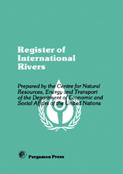 Book cover of Register of International Rivers: Prepared by the Centre for Natural Resources, Energy and Transport of the Department of Economic and Social Affairs of the United Nations