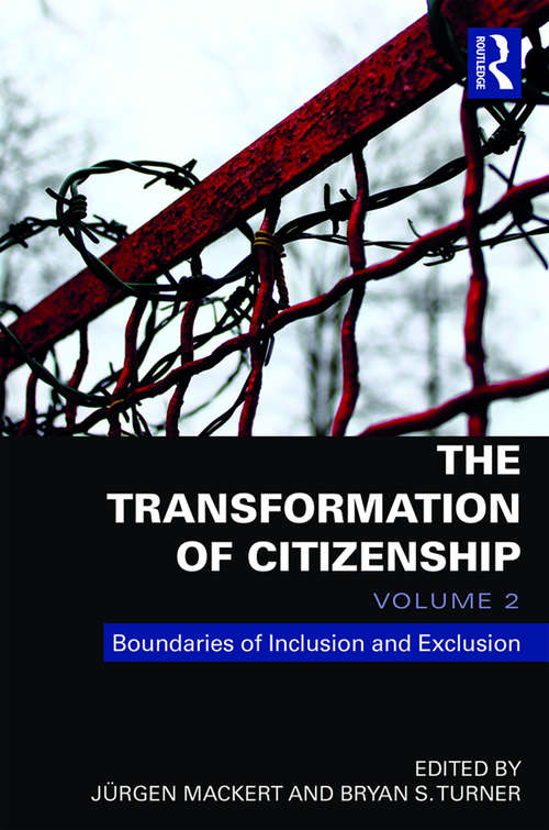 Book cover of The Transformation of Citizenship, Volume 2: Boundaries of Inclusion and Exclusion