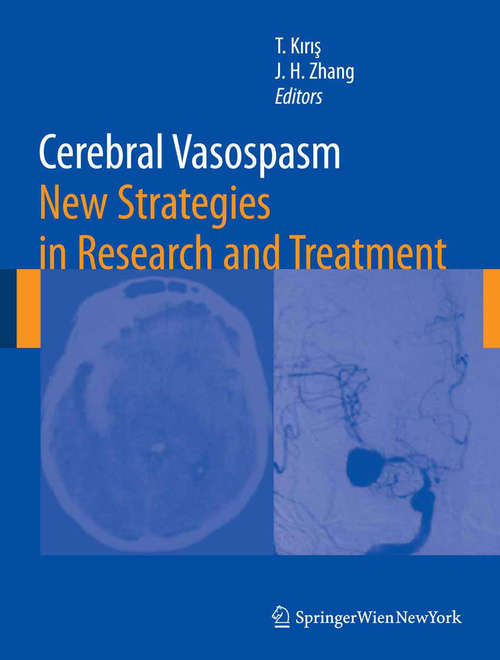 Book cover of Cerebral Vasospasm: New Strategies in Research and Treatment (2008) (Acta Neurochirurgica Supplement #104)