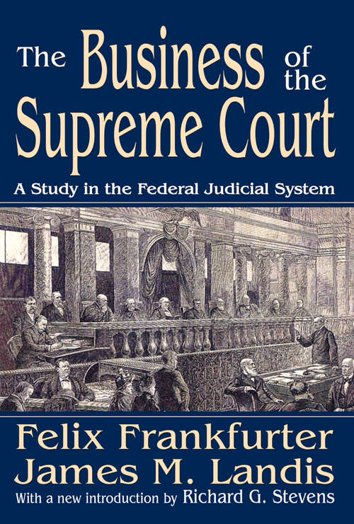 Book cover of The Business of the Supreme Court: A Study in the Federal Judicial System