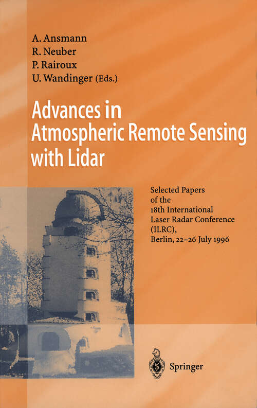 Book cover of Advances in Atmospheric Remote Sensing with Lidar: Selected Papers of the 18th International Laser Radar Conference (ILRC), Berlin, 22–26 July 1996 (1997)