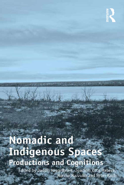 Book cover of Nomadic and Indigenous Spaces: Productions and Cognitions