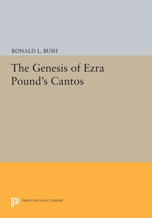 Book cover of The Genesis of Ezra Pound's CANTOS