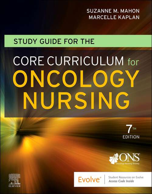 Book cover of Study Guide for the Core Curriculum for Oncology Nursing - E-Book: Study Guide for the Core Curriculum for Oncology Nursing - E-Book (7)