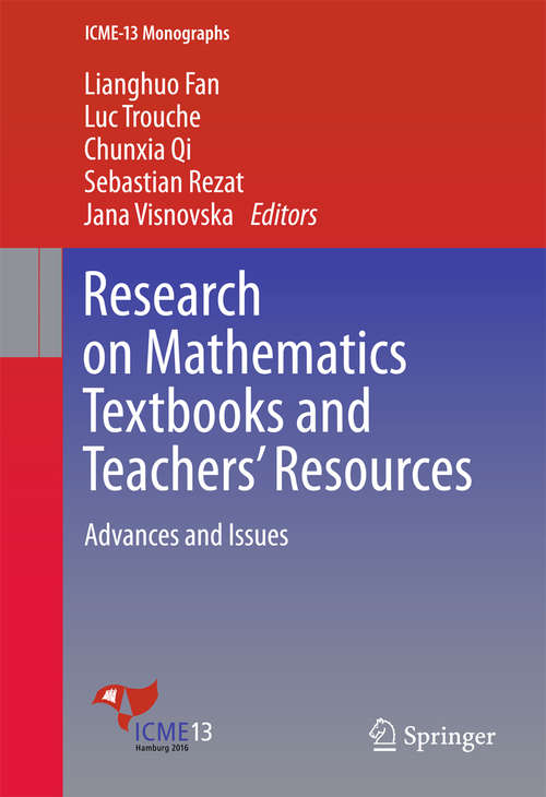 Book cover of Research on Mathematics Textbooks and Teachers’ Resources: Advances and Issues (ICME-13 Monographs)