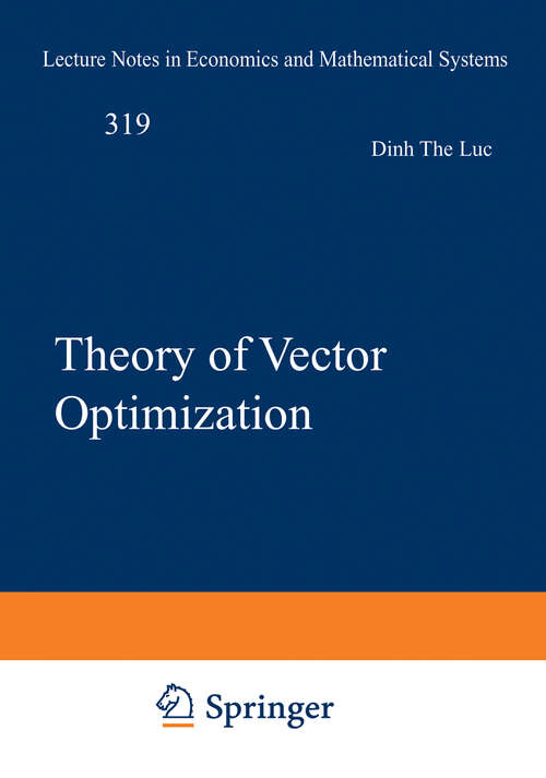 Book cover of Theory of Vector Optimization (1989) (Lecture Notes in Economics and Mathematical Systems #319)