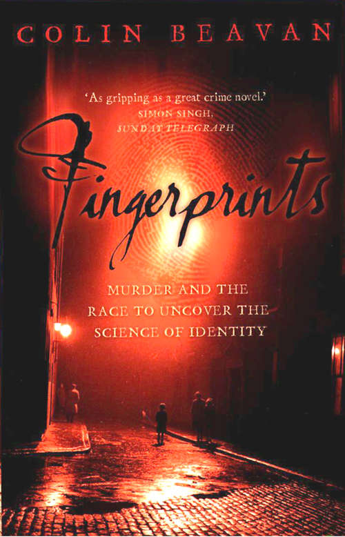 Book cover of Fingerprints: Murder And The Race To Uncover The Science Of Identity (text Only) (ePub edition) (Astrolog Complete Guides Ser.)