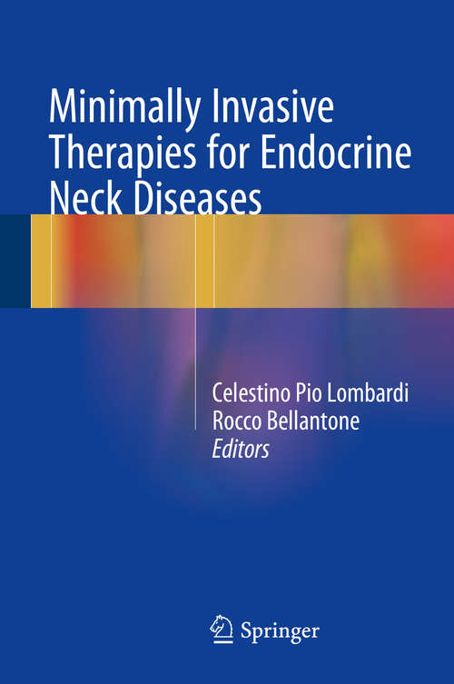 Book cover of Minimally Invasive Therapies for Endocrine Neck Diseases (1st ed. 2016)