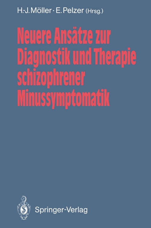 Book cover of Neuere Ansätze zur Diagnostik und Therapie schizophrener Minussymptomatik (1990)