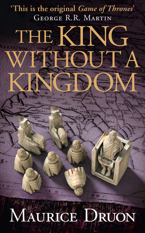 Book cover of The King Without a Kingdom (ePub edition) (The Accursed Kings #7)