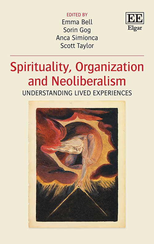 Book cover of Spirituality, Organization and Neoliberalism: Understanding Lived Experiences