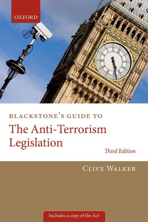 Book cover of Blackstone's Guide to the Anti-Terrorism Legislation (Blackstone's Guides)