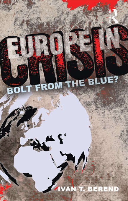 Book cover of Europe in Crisis: Bolt from the Blue? (Variorum Collected Studies)