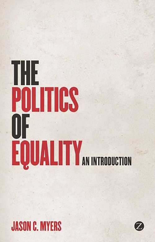 Book cover of The Politics of Equality: An Introduction
