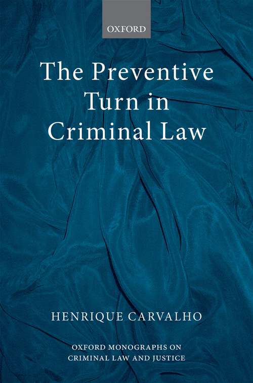Book cover of The Preventive Turn in Criminal Law (Oxford Monographs on Criminal Law and Justice)