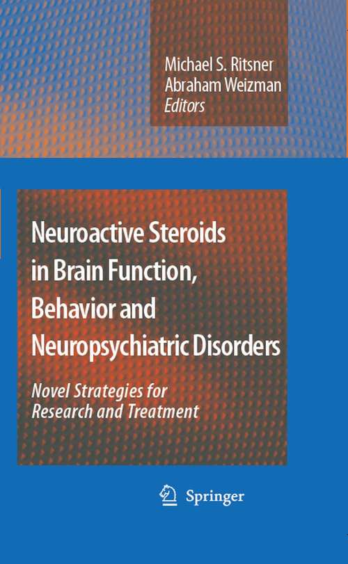 Book cover of Neuroactive Steroids in Brain Function, Behavior and Neuropsychiatric Disorders: Novel Strategies for Research and Treatment (2008)