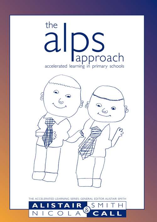 Book cover of The ALPS approach: Accelerated learning in primary schools