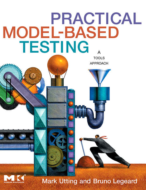 Book cover of Practical Model-Based Testing: A Tools Approach