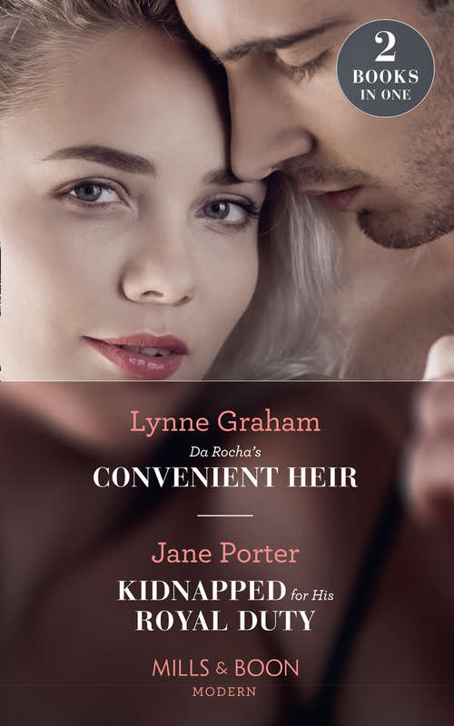 Book cover of Da Rocha's Convenient Heir: Da Rocha's Convenient Heir (vows For Billionaires) / Kidnapped For His Royal Duty (stolen Brides) (ePub edition) (Mills And Boon Modern Ser.)