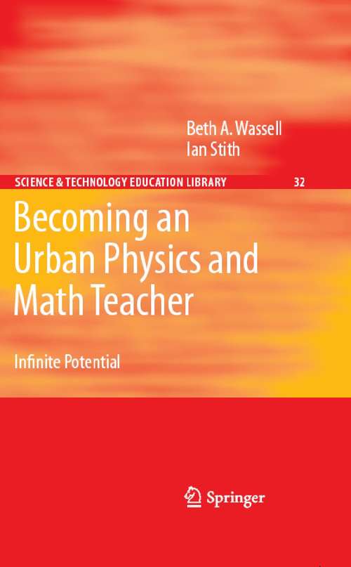 Book cover of Becoming an Urban Physics and Math Teacher: Infinite Potential (2007) (Contemporary Trends and Issues in Science Education #32)