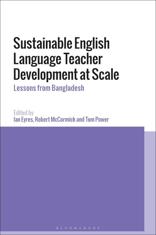 Book cover of Sustainable English Language Teacher Development at Scale: Lessons from Bangladesh