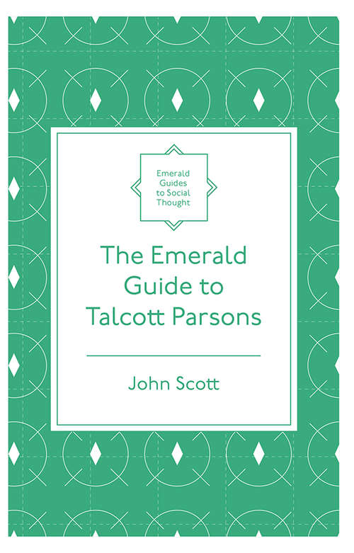 Book cover of The Emerald Guide to Talcott Parsons (Emerald Guides to Social Thought)