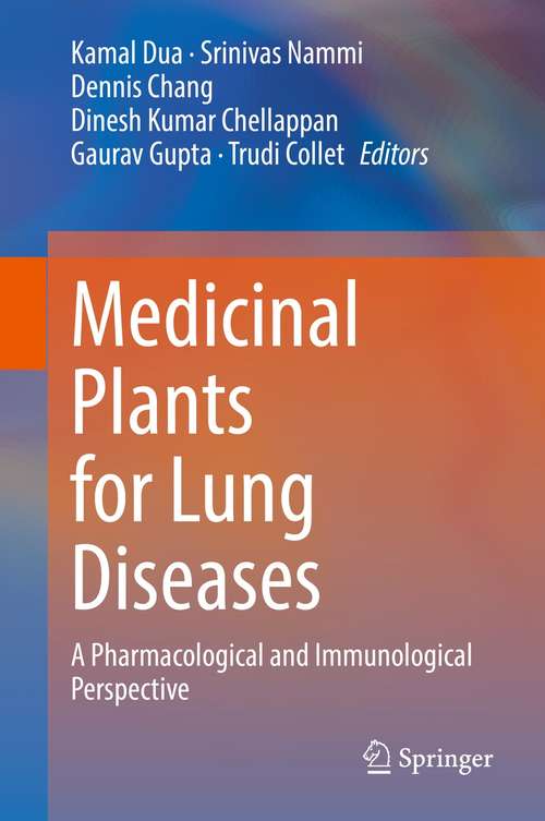 Book cover of Medicinal Plants for Lung Diseases: A Pharmacological and Immunological Perspective (1st ed. 2021)