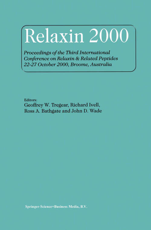 Book cover of Relaxin 2000: Proceedings of the Third International Conference on Relaxin & Related Peptides 22–27 October 2000, Broome, Australia (2001)