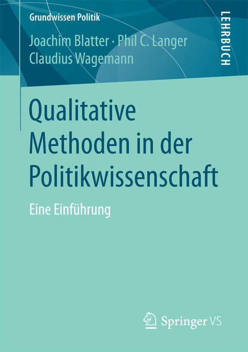 Book cover of Qualitative Methoden in der Politikwissenschaft: Eine Einführung (Grundwissen Politik)