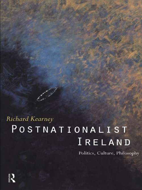 Book cover of Postnationalist Ireland: Politics, Culture, Philosophy