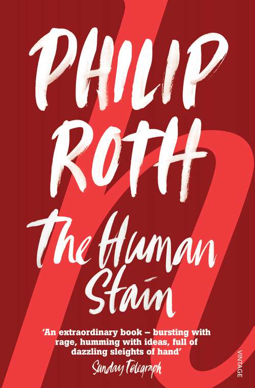 Book cover of The Human Stain: Philip Roth's Novel The Human Stain (American Trilogy Ser. #3)