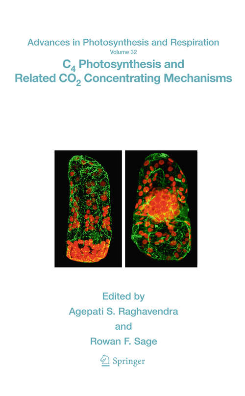 Book cover of C4 Photosynthesis and Related CO2 Concentrating Mechanisms (2011) (Advances in Photosynthesis and Respiration #32)