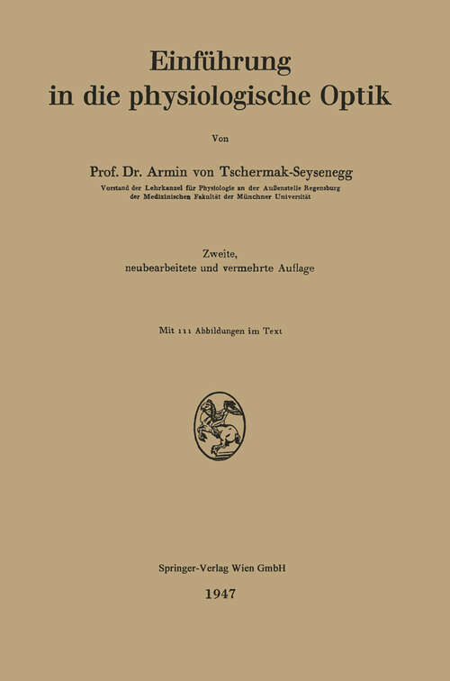 Book cover of Einführung in die physiologische Optik (2. Aufl. 1947)