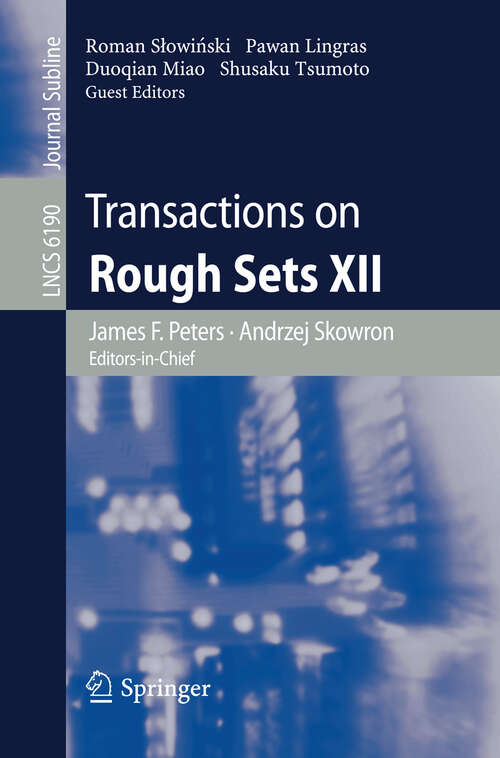 Book cover of Transactions on Rough Sets XII (2010) (Lecture Notes in Computer Science #6190)