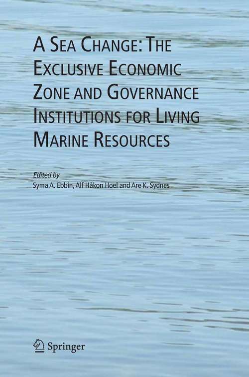 Book cover of A Sea Change: The Exclusive Economic Zone and Governance Institutions for Living Marine Resources (2005)