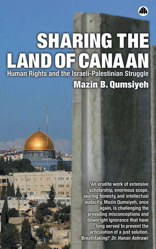 Book cover of Sharing the Land of Canaan: Human Rights and the Israeli-Palestinian Struggle