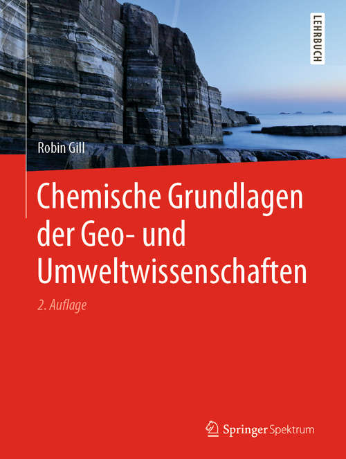 Book cover of Chemische Grundlagen der Geo- und Umweltwissenschaften (2. Aufl. 2020)