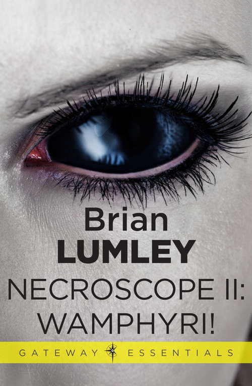 Book cover of Necroscope II: Wamphyri! (Gateway Essentials #2)