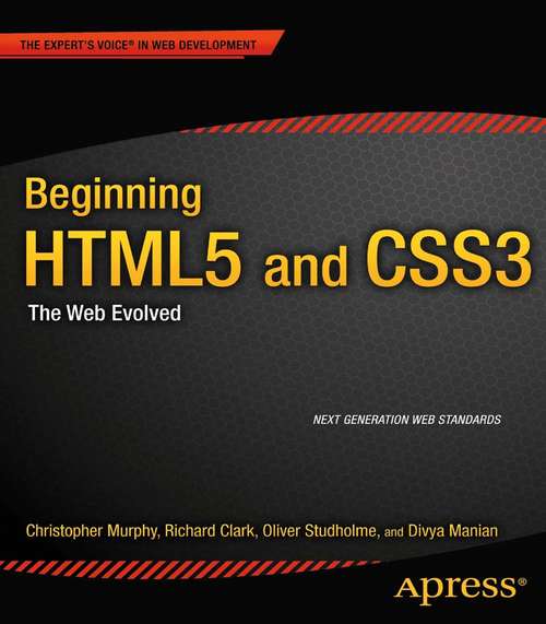 Book cover of Beginning HTML5 and CSS3: The Web Evolved (1st ed.)