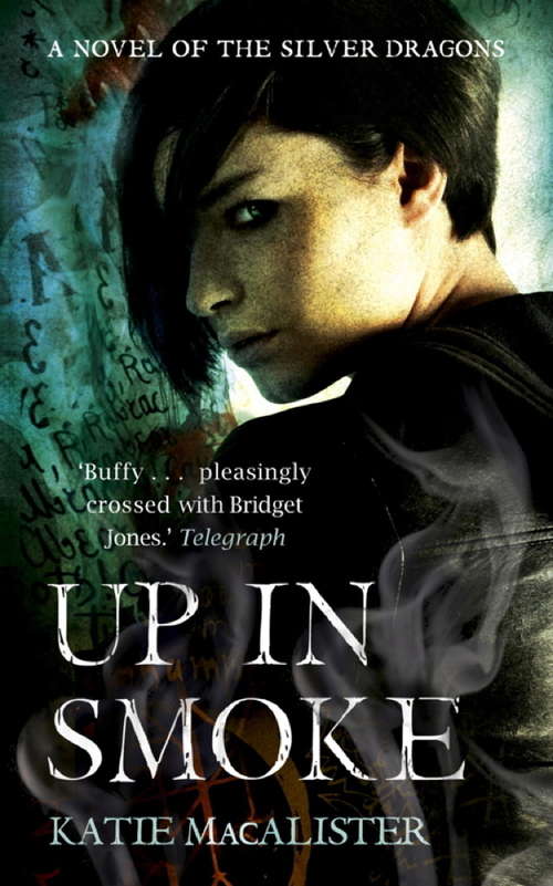 Book cover of Up In Smoke: A Novel Of The Silver Dragons (Silver Dragons series: Bk. 2)