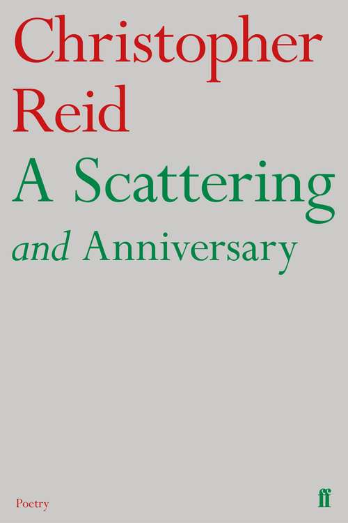 Book cover of A Scattering and Anniversary: Poems (Main)