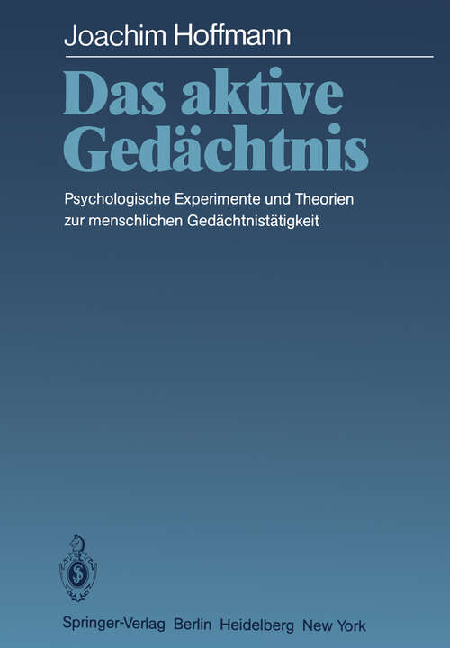 Book cover of Das aktive Gedächtnis: Psychologische Experimente und Theorien zur menschlichen Gedächtnistätigkeit (1983)