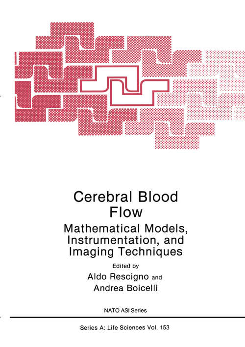 Book cover of Cerebral Blood Flow: Mathematical Models, Instrumentation, and Imaging Techniques (1988) (Nato Science Series A: #153)