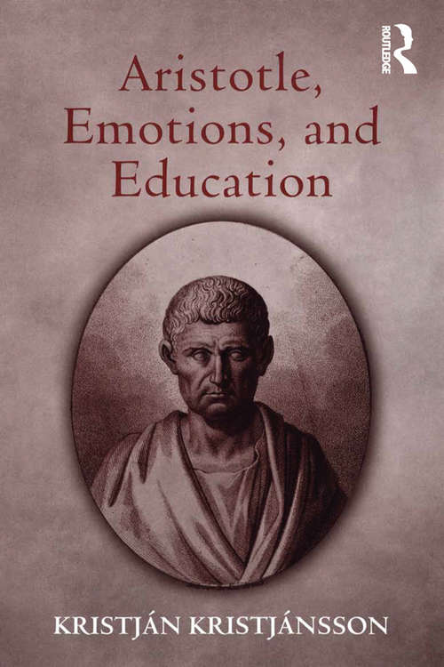 Book cover of Aristotle, Emotions, and Education